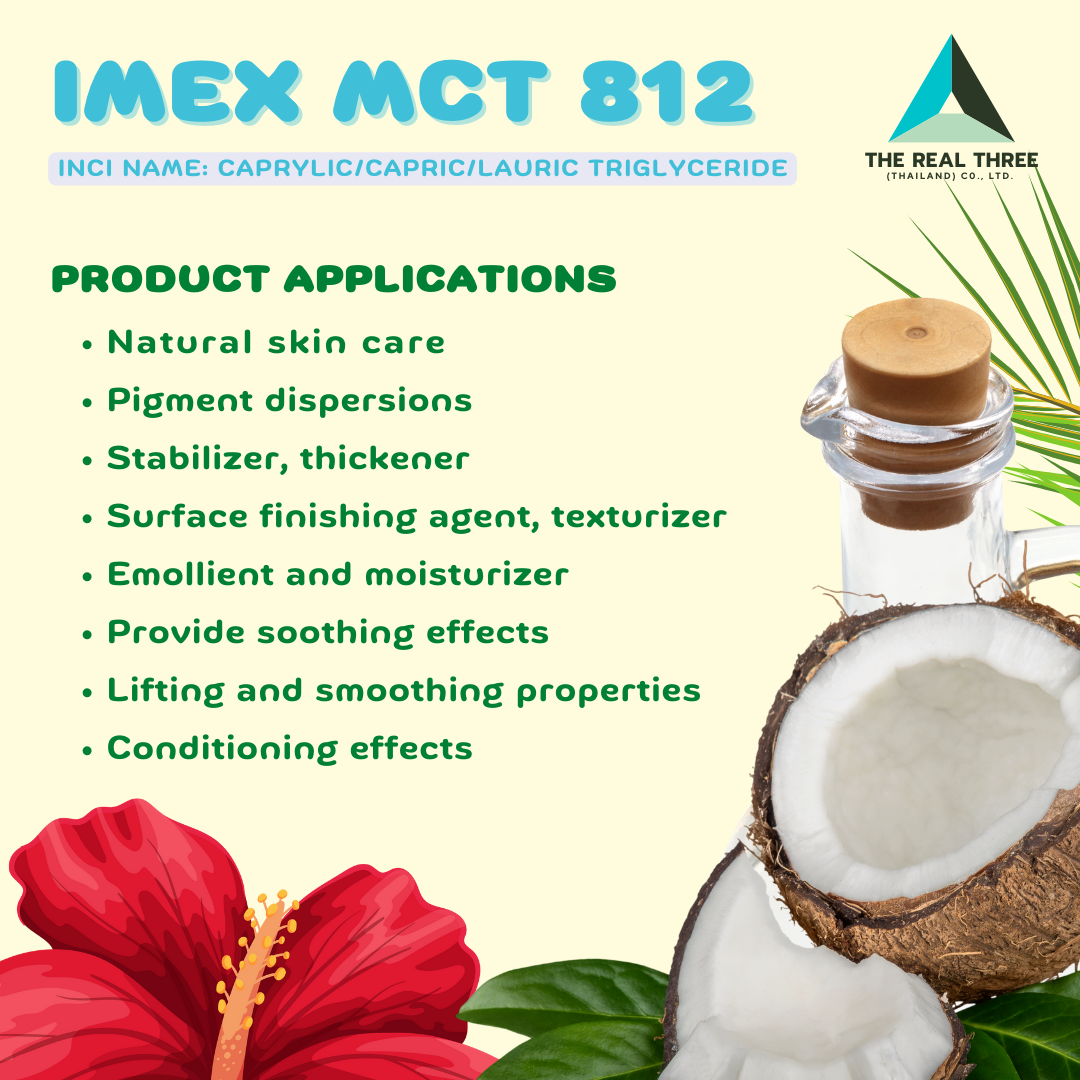 IMEX MCT 812 สารหล่อลื่นผิว (Emollient) ที่สกัดจากน้ำมันมะพร้าว