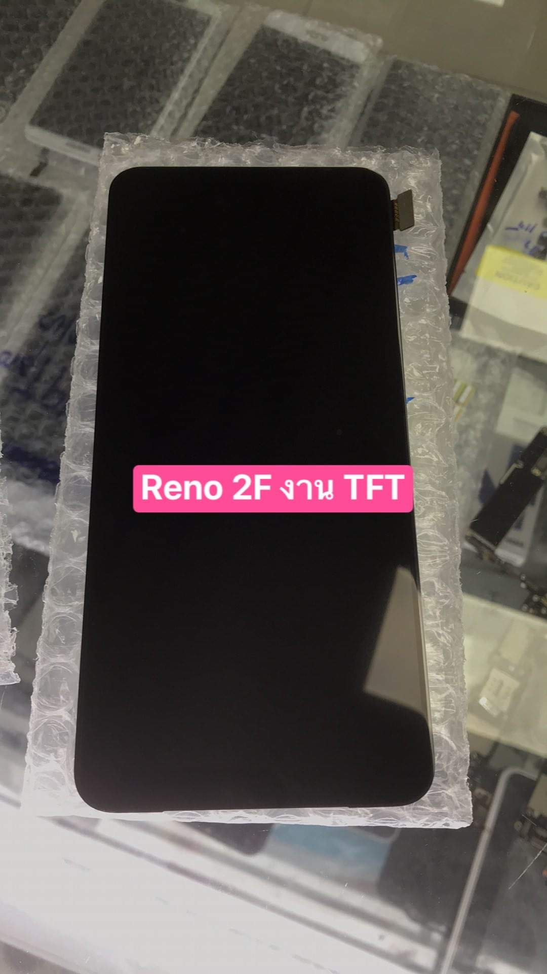 ราคาจอชุดงาน TFT oppo Reno 2F