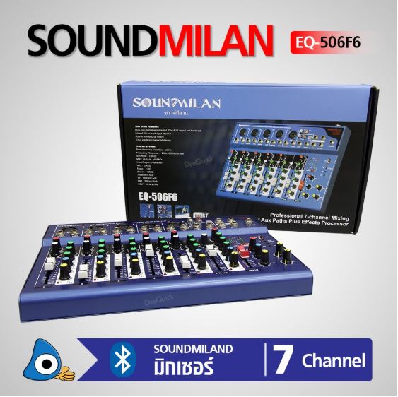 MIXER Soundmilan มิกซ์เซอร์ Blutooth 7Ch EQ-506F6
