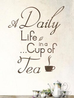 A Daily life in a cup of tea